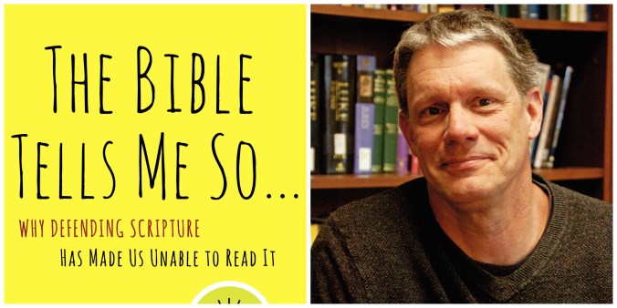 Peter Enns The Bible Tells Me So